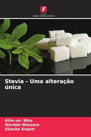 Image du vendeur pour Stevia - Uma alterao nica mis en vente par BuchWeltWeit Ludwig Meier e.K.