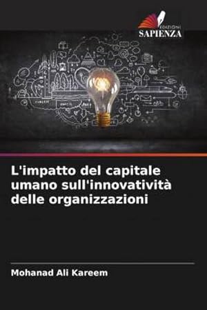 Imagen del vendedor de L'impatto del capitale umano sull'innovativit delle organizzazioni a la venta por BuchWeltWeit Ludwig Meier e.K.