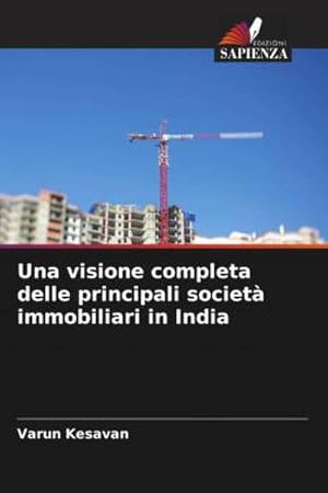 Imagen del vendedor de Una visione completa delle principali societ immobiliari in India a la venta por BuchWeltWeit Ludwig Meier e.K.