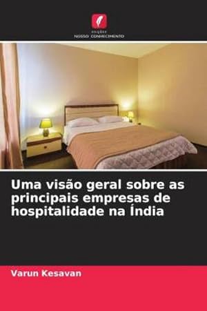 Imagen del vendedor de Uma viso geral sobre as principais empresas de hospitalidade na ndia a la venta por BuchWeltWeit Ludwig Meier e.K.