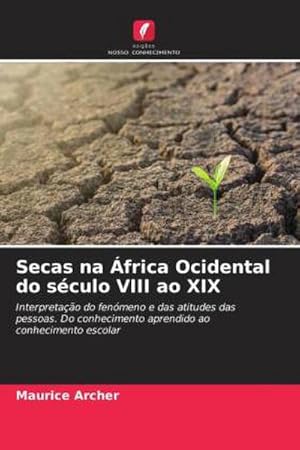 Seller image for Secas na frica Ocidental do sculo VIII ao XIX for sale by BuchWeltWeit Ludwig Meier e.K.