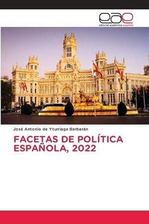 Seller image for FACETAS DE POLTICA ESPAOLA, 2022 for sale by BuchWeltWeit Ludwig Meier e.K.