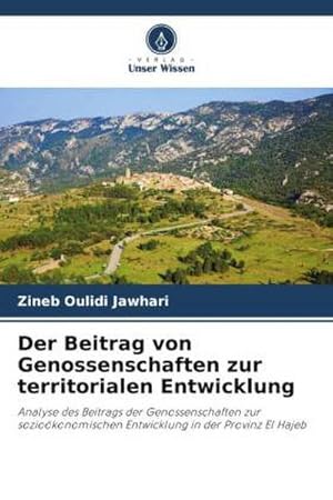 Bild des Verkufers fr Der Beitrag von Genossenschaften zur territorialen Entwicklung zum Verkauf von BuchWeltWeit Ludwig Meier e.K.
