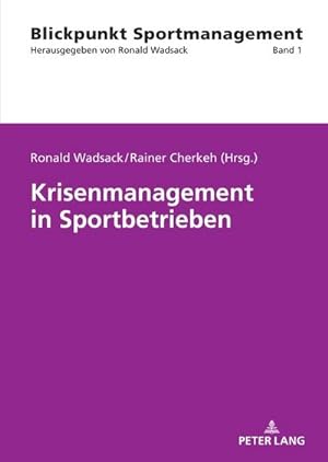 Immagine del venditore per Krisenmanagement in Sportbetrieben venduto da BuchWeltWeit Ludwig Meier e.K.