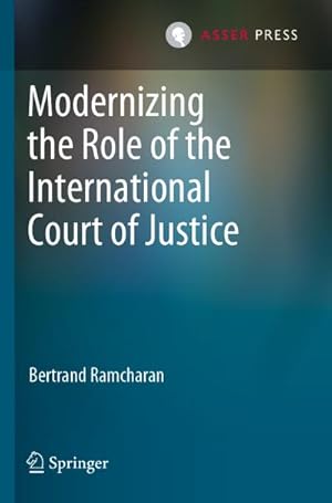 Immagine del venditore per Modernizing the Role of the International Court of Justice venduto da BuchWeltWeit Ludwig Meier e.K.