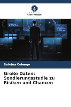 Bild des Verkufers fr Groe Daten: Sondierungsstudie zu Risiken und Chancen zum Verkauf von BuchWeltWeit Ludwig Meier e.K.