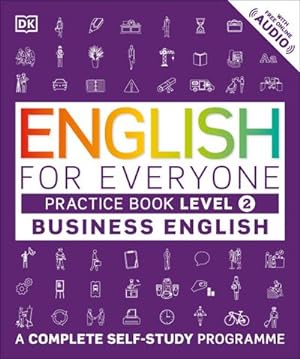 Image du vendeur pour English for Everyone - Business English Level 2. Practice Book mis en vente par BuchWeltWeit Ludwig Meier e.K.