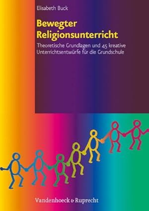 Seller image for Bewegter Religionsunterricht for sale by BuchWeltWeit Ludwig Meier e.K.
