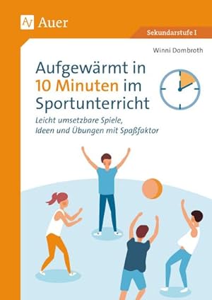 Seller image for Aufgewrmt in 10 Minuten im Sportunterricht for sale by BuchWeltWeit Ludwig Meier e.K.