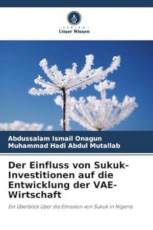Seller image for Der Einfluss von Sukuk-Investitionen auf die Entwicklung der VAE-Wirtschaft for sale by BuchWeltWeit Ludwig Meier e.K.