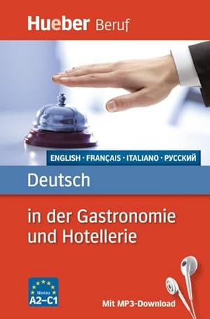 Seller image for Deutsch in der Gastronomie und Hotellerie for sale by BuchWeltWeit Ludwig Meier e.K.