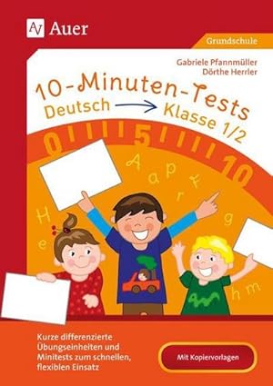 Bild des Verkufers fr 10-Minuten-Tests Deutsch - Klasse 1/2 zum Verkauf von BuchWeltWeit Ludwig Meier e.K.