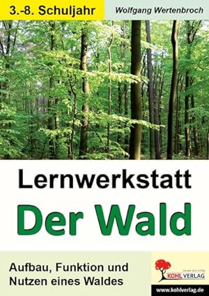 Bild des Verkufers fr Lernwerkstatt - Der Wald zum Verkauf von BuchWeltWeit Ludwig Meier e.K.