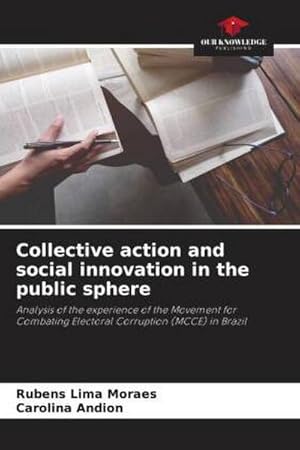 Immagine del venditore per Collective action and social innovation in the public sphere venduto da BuchWeltWeit Ludwig Meier e.K.