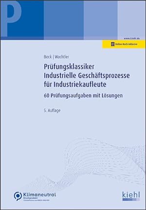 Seller image for Prfungsklassiker Industrielle Geschftsprozesse fr Industriekaufleute for sale by BuchWeltWeit Ludwig Meier e.K.