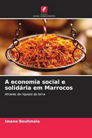 Image du vendeur pour A economia social e solidria em Marrocos mis en vente par BuchWeltWeit Ludwig Meier e.K.