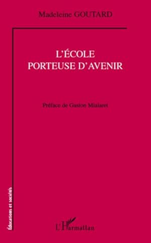 Seller image for L'cole porteuse d'avenir for sale by BuchWeltWeit Ludwig Meier e.K.