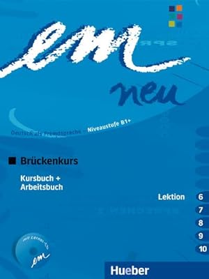 Seller image for em neu 2008 Brckenkurs Kursbuch, Arbeitsbuch , Lektion 6 -10 mit Arbeitsbuch-Audio-CD for sale by BuchWeltWeit Ludwig Meier e.K.