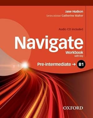 Seller image for Navigate: B1 Pre-Intermediate: Workbook with CD (with key) for sale by BuchWeltWeit Ludwig Meier e.K.