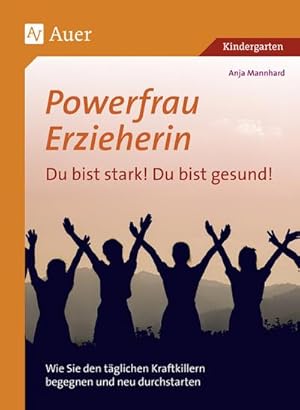 Imagen del vendedor de Powerfrau Erzieherin: Du bist stark! Du bist gesund a la venta por BuchWeltWeit Ludwig Meier e.K.