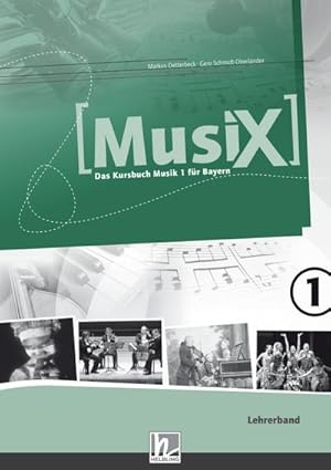 Image du vendeur pour MusiX 1 BY (Ausgabe ab 2017) Lehrerband mis en vente par BuchWeltWeit Ludwig Meier e.K.
