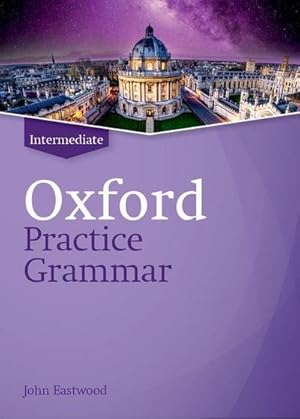 Image du vendeur pour Oxford Practice Grammar Oxford Practice Grammar: Intermediate: without Key mis en vente par BuchWeltWeit Ludwig Meier e.K.