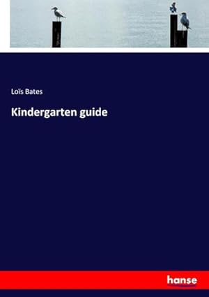 Immagine del venditore per Kindergarten guide venduto da BuchWeltWeit Ludwig Meier e.K.