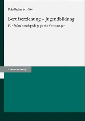 Immagine del venditore per Berufserziehung - Jugendbildung venduto da BuchWeltWeit Ludwig Meier e.K.