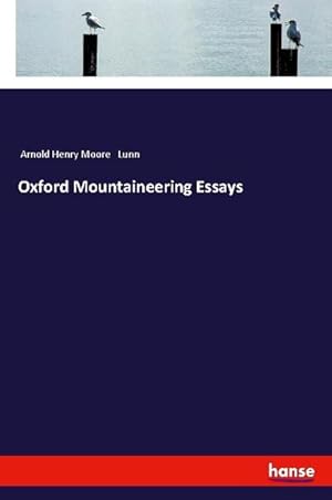 Imagen del vendedor de Oxford Mountaineering Essays a la venta por BuchWeltWeit Ludwig Meier e.K.