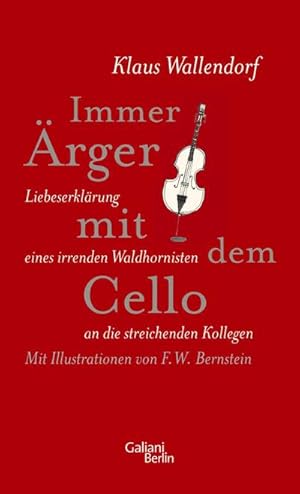 Imagen del vendedor de Immer �rger mit dem Cello a la venta por BuchWeltWeit Ludwig Meier e.K.