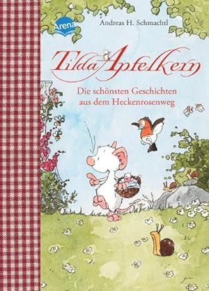 Seller image for Tilda Apfelkern. Die schnsten Geschichten aus dem Heckenrosenweg for sale by BuchWeltWeit Ludwig Meier e.K.