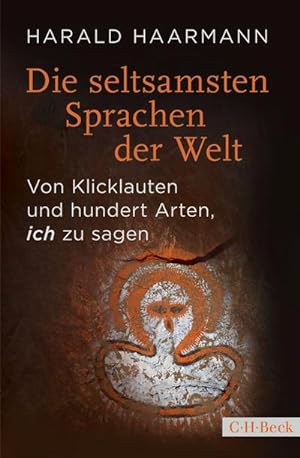 Seller image for Die seltsamsten Sprachen der Welt for sale by BuchWeltWeit Ludwig Meier e.K.
