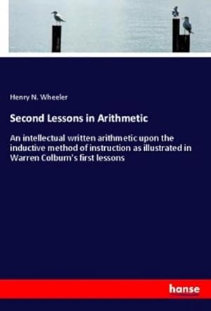 Seller image for Second Lessons in Arithmetic for sale by BuchWeltWeit Ludwig Meier e.K.