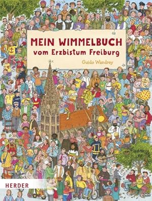 Seller image for Mein Wimmelbuch vom Erzbistum Freiburg for sale by BuchWeltWeit Ludwig Meier e.K.