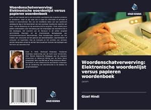Imagen del vendedor de Woordenschatverwerving: Elektronische woordenlijst versus papieren woordenboek a la venta por BuchWeltWeit Ludwig Meier e.K.