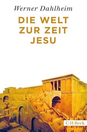 Imagen del vendedor de Die Welt zur Zeit Jesu a la venta por BuchWeltWeit Ludwig Meier e.K.