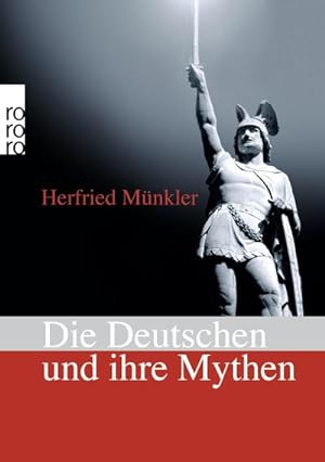 Seller image for Die Deutschen und ihre Mythen for sale by BuchWeltWeit Ludwig Meier e.K.