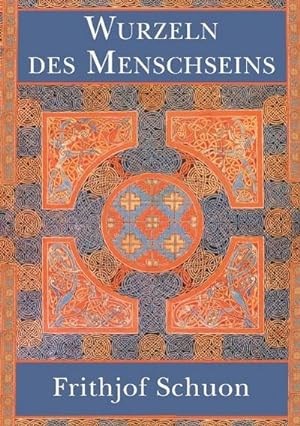 Bild des Verkufers fr Wurzeln des Menschseins zum Verkauf von BuchWeltWeit Ludwig Meier e.K.