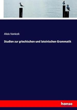 Imagen del vendedor de Studien zur griechischen und lateinischen Grammatik a la venta por BuchWeltWeit Ludwig Meier e.K.