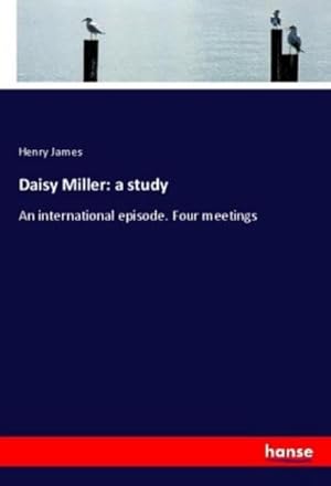 Seller image for Daisy Miller: a study for sale by BuchWeltWeit Ludwig Meier e.K.