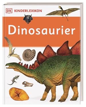 Seller image for DK Kinderlexikon. Dinosaurier for sale by BuchWeltWeit Ludwig Meier e.K.