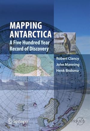 Imagen del vendedor de Mapping Antarctica a la venta por BuchWeltWeit Ludwig Meier e.K.