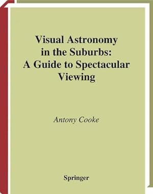 Immagine del venditore per Visual Astronomy in the Suburbs venduto da BuchWeltWeit Ludwig Meier e.K.