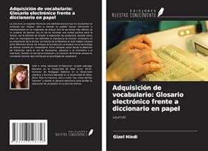 Seller image for Adquisicin de vocabulario: Glosario electrnico frente a diccionario en papel for sale by BuchWeltWeit Ludwig Meier e.K.