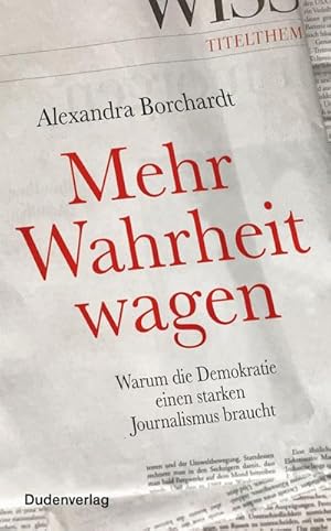 Bild des Verkufers fr Mehr Wahrheit wagen zum Verkauf von BuchWeltWeit Ludwig Meier e.K.