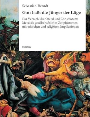Imagen del vendedor de Gott hat die Jnger der Lge a la venta por BuchWeltWeit Ludwig Meier e.K.