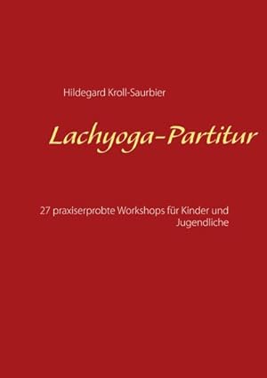 Imagen del vendedor de Lachyoga-Partitur a la venta por BuchWeltWeit Ludwig Meier e.K.