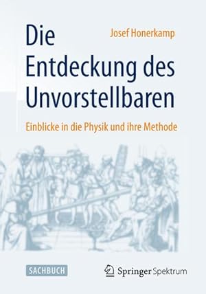 Imagen del vendedor de Die Entdeckung des Unvorstellbaren a la venta por BuchWeltWeit Ludwig Meier e.K.