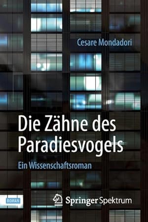 Image du vendeur pour Die Zhne des Paradiesvogels mis en vente par BuchWeltWeit Ludwig Meier e.K.