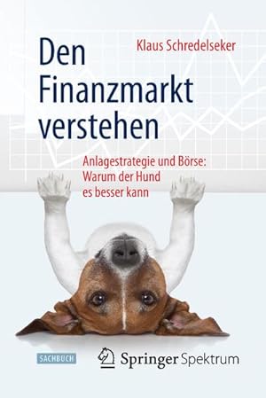 Immagine del venditore per Den Finanzmarkt verstehen venduto da BuchWeltWeit Ludwig Meier e.K.